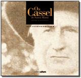 Cassel de santa maria, os: desde o glantal - Editora ufsm