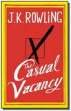 Casual vacancy, the - Little brown