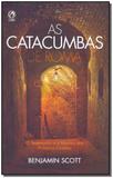 Catacumbas de Roma, As - Nova Ortografia - Cpad