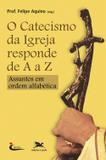 Catecismo da Igreja responde de A a Z