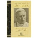 Catecismo Maior de São Pio X - Editora permanência