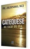 Catequese ao raiar do dia - pe. zezinho, scj - Ave maria