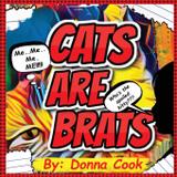 Cats Are Brats - Pen it! publications, llc