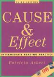 Cause effect intermediate reading practice - 3rd ed - Cengage elt