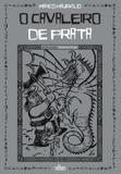 Cavaleiro de prata, o - Editora de cultura