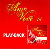 CD Amo você Vol.14 (Play-Back) - Mk music