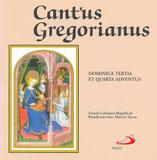 CD - Cantus Gregorianus - Dominica Tertia Et Quarta Adventus - Paulus músicas