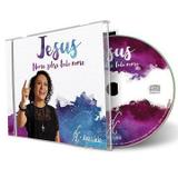 Cd jesus nome sobre todo nome - ana lucia - cn - Canção nova