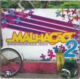 CD Malhação Internacional - 2007 Volume 2 - Universal