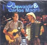CD Oswaldir Carlos Magrão - Ao Vivo - 25 ANOS - Som livre