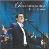 CD Padre Fábio de Melo - Eu e o Tempo - Novodisc