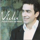 CD Padre Fábio de Melo - Vida - Novodisc