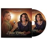 CD PALAVRA e CANCAO - ELIANA RIBEIRO PE LEO NA MINHA HISTORIA - Canção nova