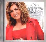 CD Shirley Carvalhães - Volume 3 - As 20 Melhores - Universal