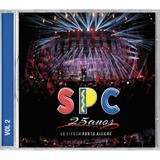 CD SPC 25 Anos - Ao Vivo Em Porto Alegre - Vol. 2 - Sony music