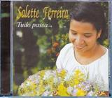 CD Tudo Passa... - Salette Ferreira - Armazem