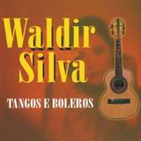 Cd waldir silva - tangos e boleros - Radar records