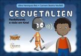 Ceguetalien - flexibilizando a visao em tunel - Sinopsys