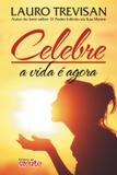 Celebre - A Vida é Agora - Mente