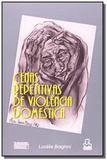 Cenas repetitivas de viol domestica - Imprensa oficial