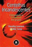 Centelhas Incandescentes - Estimulando a Criatividade em Grupos