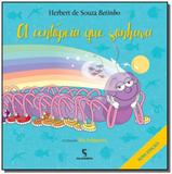 Centopeia que sonhava, a - 02ed/16 - Moderna