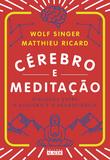 Cérebro e meditação - Diálogos entre o budismo e a neurociência