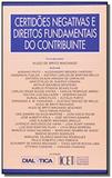 Certidoes negativas e direitos fundamentais do con - Dialetica