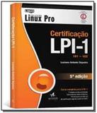 Certificacao lpi 1 101-102 - colecao linux pro - Alta books