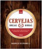 Cervejas, Brejas E Birras - 02 Ed - Leya brasil