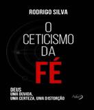 Ceticismo Da Fe, O - Novo seculo