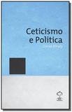 Ceticismo e politica - Giz editorial