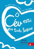 Céu está em todo lugar, o ( capa nova ) - Novo conceito