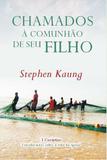 Chamados à Comunhão de seu Filho - Editora dos clássicos