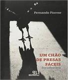 Chao De Presas Faceis, Um - Escrituras