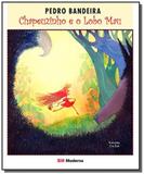 Chapeuzinho e o lobo mau - Moderna - paradidaticos