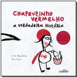 Chapeuzinho vermelho - a verdadeira historia - Callis