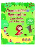 Chapeuzinho Vermelho: Col. Atividades com adesivos - Girassol