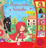 Chapeuzinho Vermelho - Coleção Ouça e Leia - Livro Sonoro - Ciranda cultural