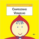 Chapeuzinho Vermelho - Dcl difusão cultural