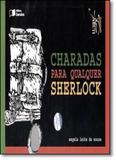 Charadas Para Qualquer Sherlock - Coleção Jabuti - Saraiva (paradidatico) - grupo somos