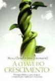 Chave do crescimento, a - 1 - Editora vida guarulhos