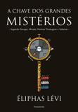 Chave dos grandes misterios, a - Pensamento