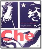 Che: os ultimos dias de um heroi - Conrad