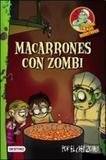 Chef zombi, el: macarrones con zombi - Destino