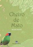 Cheiro de mato - Ed. do brasil