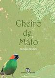 Cheiro De Mato - Editora do brasil
