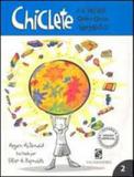 Chiclete e o incrivel quebra-queixo supergalactico - Salamandra
