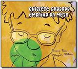 Chiclete grudado embaixo da mesa - Jujuba