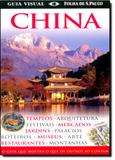 China - O Guia Que Mostra O Que Os Outros So Contam - Serie Guia Visual / Kindersley - Publifolha ed